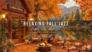 Relaxing Jazz Instrumental Music at Fall Coffee Shop Ambience 🍂 Warm Morning Jazz Music for Studying [upl. by Lanette]