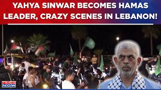 Yahya Sinwar Becomes New Leader Of Hamas Hundreds Storm Street Crazy Scenes In Lebanon Watch [upl. by Limaj]