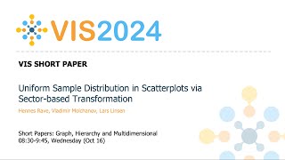 Uniform Sample Distribution in Scatterplots via Sectorbased Transformation  Fast Forward  VIS 20 [upl. by Irol]