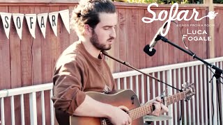 Luca Fogale  What I Came Here For  Sofar Vancouver [upl. by Etnaud]