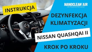 Odgrzybianie klimatyzacji Nissan Qashqai II  Nanoclean® AC8 [upl. by Bryner468]