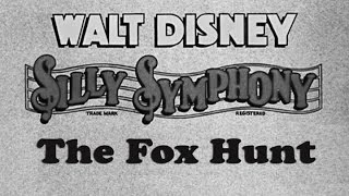 The Fox Hunt 1931 Silly Symphony Cartoon [upl. by Gun]