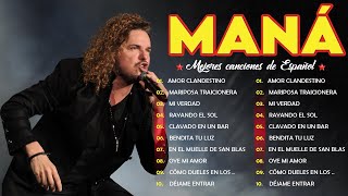 MANÁ MIX GRANDES EXITOS INOLVIDABLES  40 ÉXITOS SÚPER ROMÁNTICOS LOS MÁS ESCUCHADOS [upl. by Ellessig]