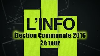 Elections Communales 2016  2e Tour [upl. by Laughton]