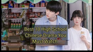 Best 10 High School Chinese Drama 😍💝 You Must Watch 🥰cdrama chinesedrama [upl. by Farrington]