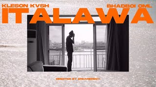 Kleson Kvsh Ft BhadBoi OML  ITALAWA Viral Video [upl. by Hershell]