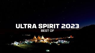 Ultra Spirit 2023  Le best of [upl. by Nerine]