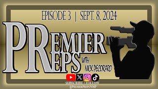 PREMIER PREPS with NICK PECORARO  EPISODE 3  SEPT 8 2024 [upl. by Alben]