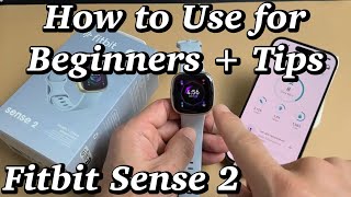 Fitbit Sense 2 How to Use for Beginners  Tips Lets get you up amp running [upl. by Matlick]