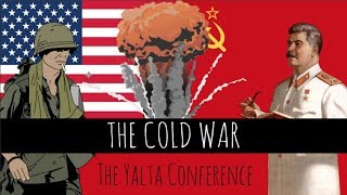 The Cold War The Yalta Conference  Episode 2 [upl. by Weinhardt]