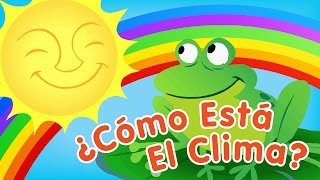 ¿Cómo Está El Clima  Canciones Infantiles  Super Simple Español [upl. by Bouchard407]