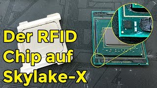 Der RFID Chip auf Intels SkylakeX PIROM [upl. by Frankie]