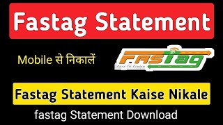 Fastag Statement Kaise Nikale Fastag Statement Download  fastag statement [upl. by Niuqauj]