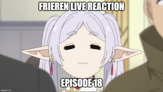 Live Reaction Frieren Ep18 [upl. by Ocsic]