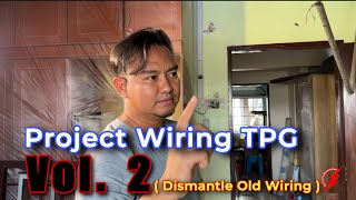 PAKAR ELEKTRIK  Project Wiring TPG  Vol 2 Dismantle Old Wiring [upl. by Chara]