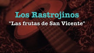 Las Frutas de San Vicente  Los Rastrojinos Cueca [upl. by Redep]