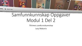 Samfunnskunnskap Modul 1 del 2 [upl. by Humbert]