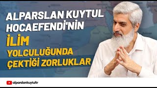 Alparslan Kuytul Hocaefendinin İlim Yolculuğu [upl. by Nebur]