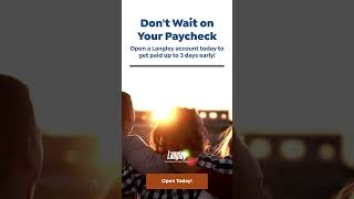 Dont Wait on Your Paycheck  With Langley Get Paid 3 Days Early [upl. by Baler64]