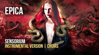 EPICA  Sensorium Instrumental With Choirs [upl. by Aniehs]