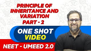 PRINCIPLE OF INHERITANCE AND VARIATION PART2  All Theory amp PYQs  NEET Crash Course  UMEED 20 [upl. by Odin]