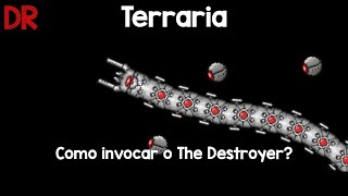 Terraria  Como invocar o The Destroyer [upl. by Attenol812]