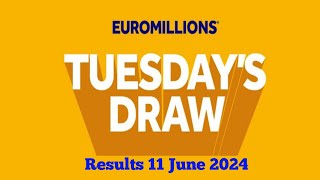 EuroMillions live draw results 11 June 2024  euromillions live tonight [upl. by Ttemme]