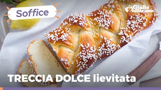 TRECCIA DI PAN BRIOCHE DOLCE  Lievitato facile e sofficissimo da provare [upl. by Noyar]