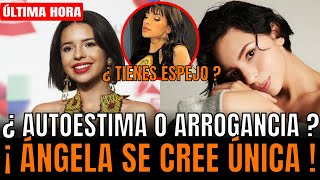 💥🔥¿ÁNGELA se cree ÚNICA 😱 ¿Se le subió la FAMA ¡TODA la VERDAD sobre su quotBELLEZA RARAquot🤔 [upl. by Aicile73]