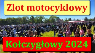 ZLOT MOTOCYKLOWY KOŁCZYGŁOWY 2024 [upl. by Celka101]