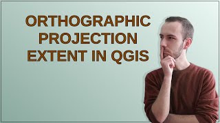 Gis Orthographic projection extent in QGIS [upl. by Jillie]