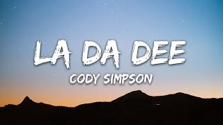 La Da Dee Cody Simpson  Sped Up [upl. by Maxey]