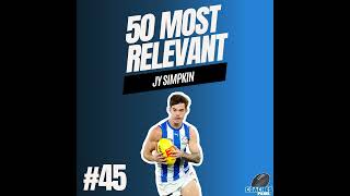 45 Most Relevant  Jy Simpkin [upl. by Ij]