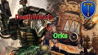 Wednesday Warhammer Orks Vs DeathWatch [upl. by Winter]