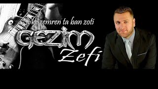 Gezim Zefi  Si ke zemren ta ban zoti [upl. by Ellerd]