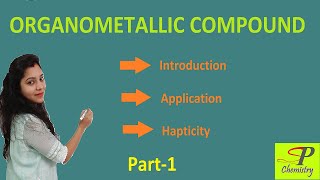 Introduction To Organometallic Compounds  Application  Hapticity [upl. by Deena]