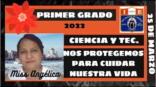 NOS PROTEGEMOS PARA CUIDAR NUESTRA SALUD  CIENCIA Y TECNOLOGÍA  PRIMER GRADO 2022 [upl. by Neirod750]