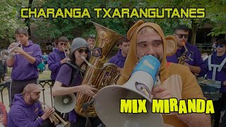 Charanga Txarangutanes  MIX MIRANDA  SanJuandelMonte2024 [upl. by Wane70]