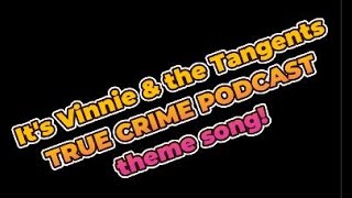 Vinnie amp Tangents Theme Song [upl. by Artur]