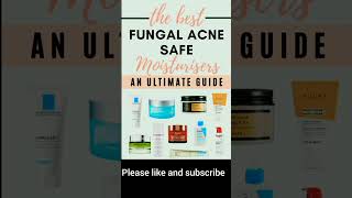 The Best Fungal Acne Safe Moisturiserytshorts skincare [upl. by Ydnem]