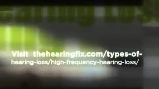 High Frequency Hearing Loss [upl. by Suedaht186]