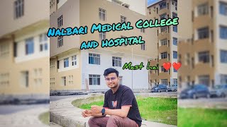 Nalbari Medical College and hospital 🏥 ll Mast banaya ❣️ ll medicalcolleges vlog ekramulvlogvideo [upl. by Menedez663]