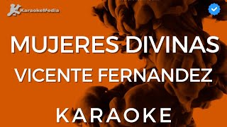 Vicente Fernandez  Mujeres Divinas Karaoke Instrumental y letra [upl. by Akinnor]