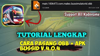 TERBARU  Cara Pasang OBB  APK Bussid V404  Support All kodename [upl. by Yelyab272]