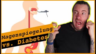 Keine Angst vor Magenspiegelungen I Vorsorgeuntersuchung wahrnehmen I Diabetes vs Gastroskopie [upl. by Nicolai]