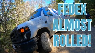 FEDEX VAN ALMOST ROLLED OFF ROAD  TFTG Episode 45 [upl. by Ives]