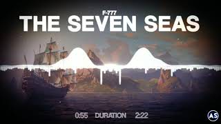 F777  The Seven Seas 60FPS [upl. by Gardal]