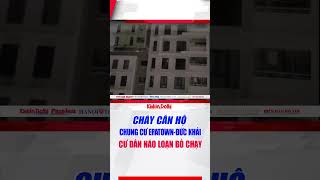 Cháy căn hộ chung cư Eratown  Đức Khải ở TPHCM cư dân náo loạn bỏ chạy [upl. by Langbehn]