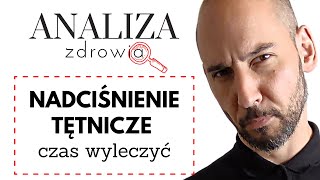 Nadciśnienie tętnicze Czas wycofać [upl. by Gnok]