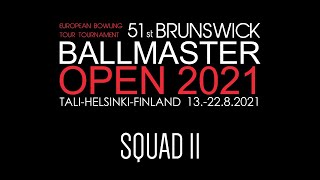 Ballmaster Open 2021  Squad 11 [upl. by Bear]